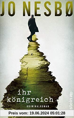 Ihr Königreich: Der neue Kriminalroman vom Nummer-Eins-Bestsellerautor der Harry-Hole-Serie